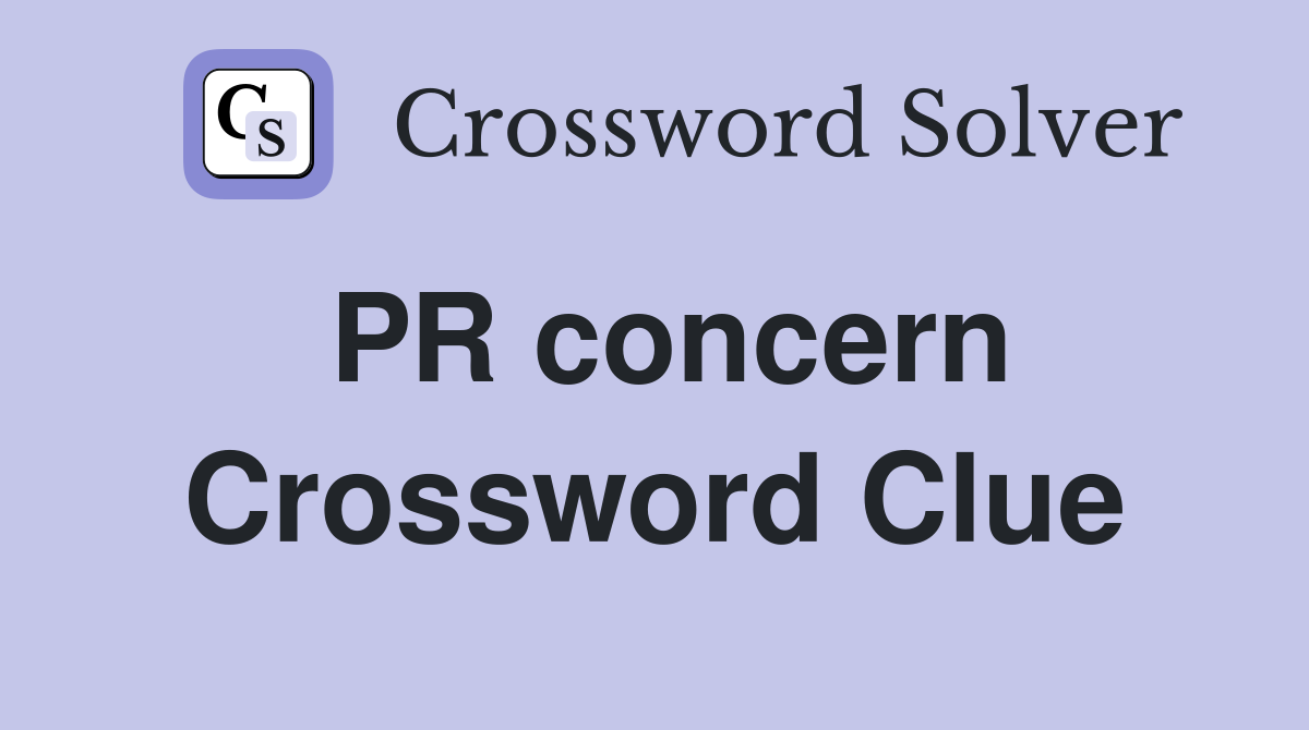 PR concern NYT crossword